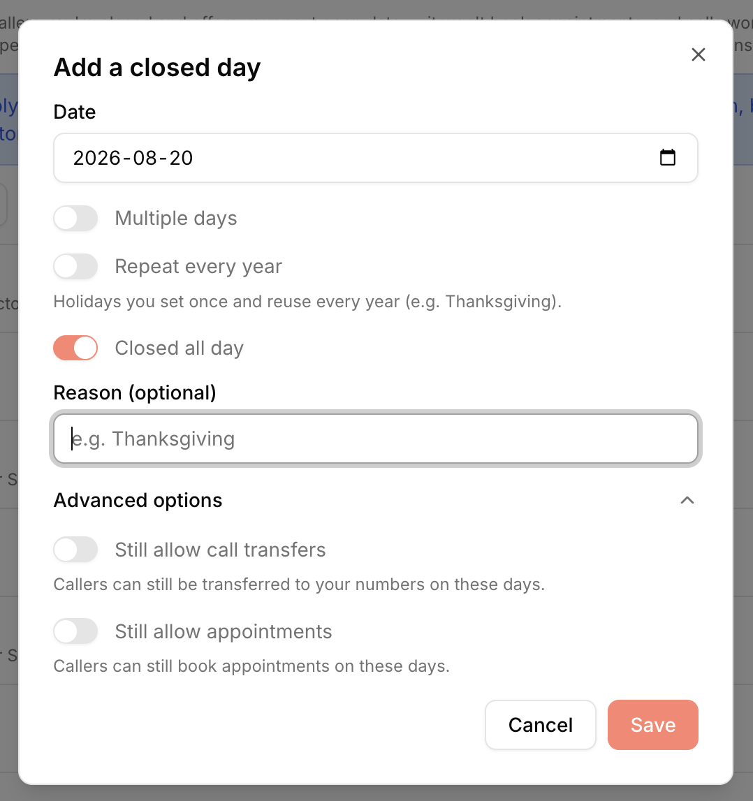 The add-a-closed-day dialog: a date, toggles for multiple days and repeating every year, closed all day, an optional reason, and advanced options to still allow call transfers or appointments on the closed day.
